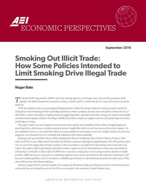 Smoking out Illicit Trade: How Some Policies Intended to Limit Smoking Drive Illegal Trade