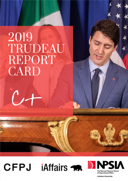 2019 Trudeau Report Card C+ Contents
