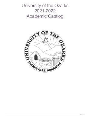 University of the Ozarks 2021-2022 Academic Catalog