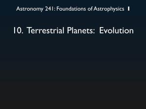 10. Terrestrial Planets: Evolution Internal Structure