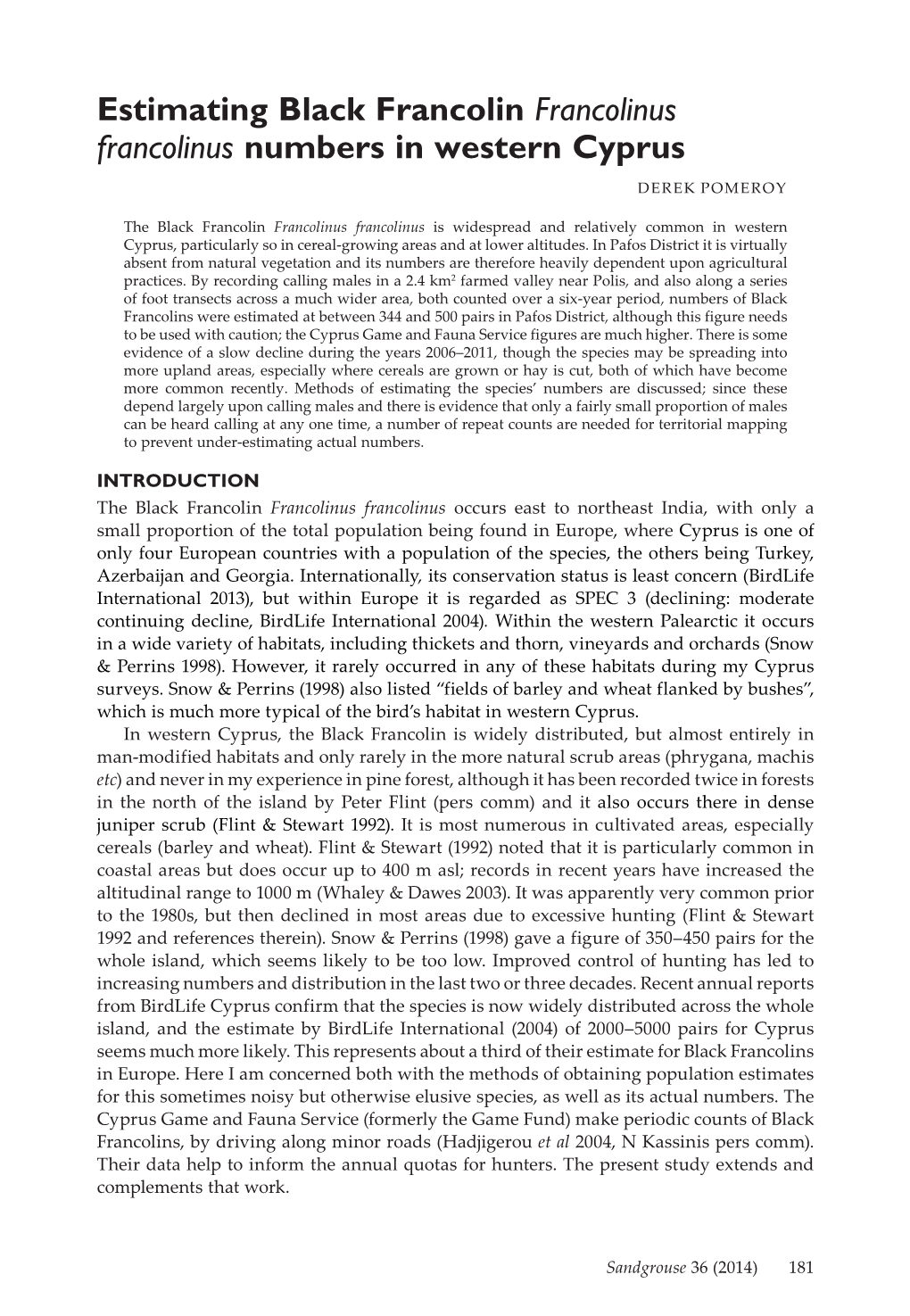 Estimating Black Francolin Francolinus Francolinus Numbers in Western Cyprus DEREK POMEROY