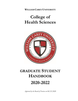 College of Health Sciences Graduate Student Handbook Is Intended to Address Informational Needs Which Are Unique to the Health Science Majors