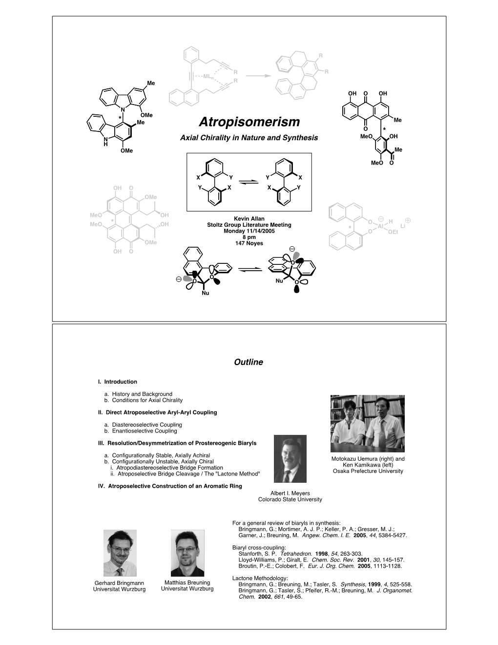 Atropisomerism: Axial Chirality in Nature and Synthesis