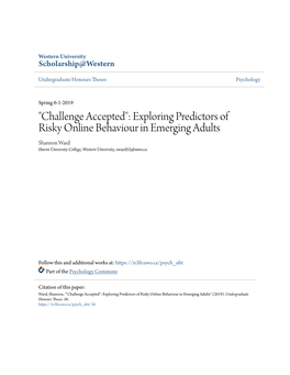 Challenge Accepted": Exploring Predictors of Risky Online Behaviour in Emerging Adults Shannon Ward Huron University College, Western University, Sward52@Uwo.Ca