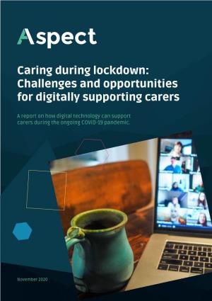 Caring During Lockdown: Challenges and Opportunities for Digitally Supporting Carers