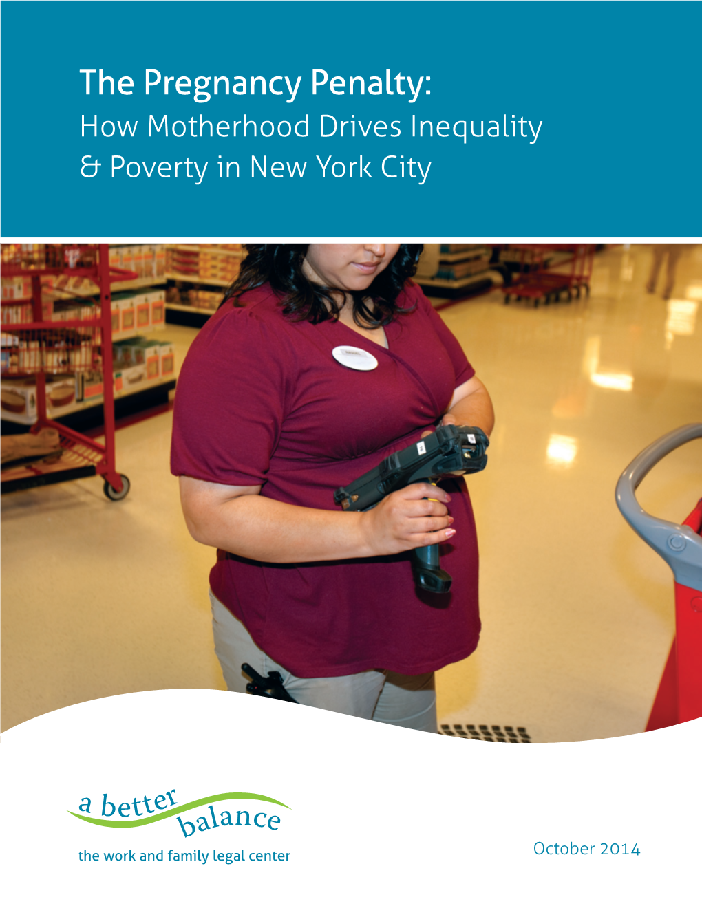 The Pregnancy Penalty: How Motherhood Drives Inequality & Poverty in New York City