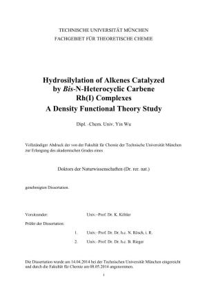 Hydrosilylation of Alkenes Catalyzed by Bis-N-Heterocyclic Carbene Rh(I) Complexes a Density Functional Theory Study