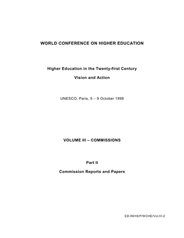 World Conference on Higher Education in the Twenty-First Century: Vision and Action; Higher Education in the Twenty-First Centur