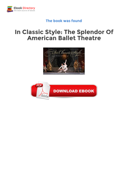 Ebook Free in Classic Style: the Splendor of American Ballet Theatre