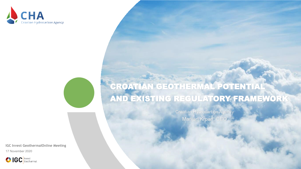 Croatian Geothermal Potential and Existing Regulatory Framework