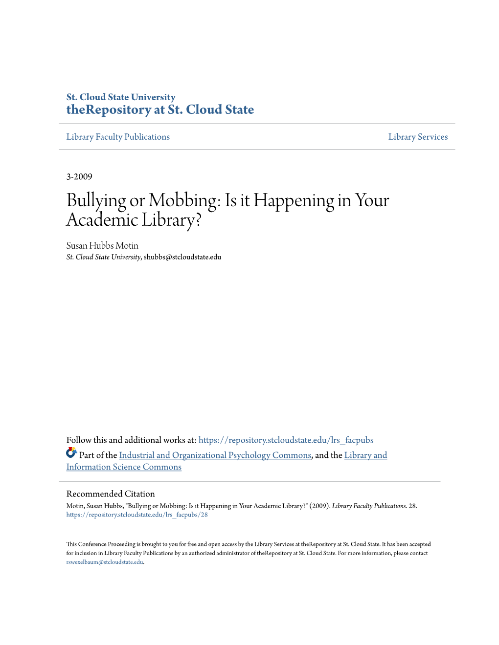 Bullying Or Mobbing: Is It Happening in Your Academic Library? Susan Hubbs Motin St