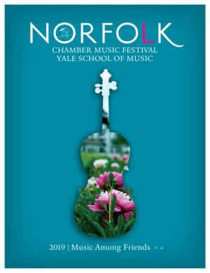 Norfolk Chamber Music Festival Also Has an Generous and Committed Support of This Summer’S Season