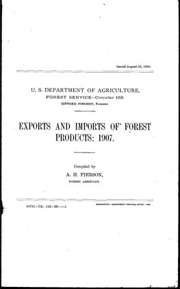 Exports and Imports Of' Forest Products: 1907