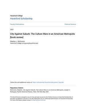 City Against Suburb: the Culture Wars in an American Metropolis [Book Review]