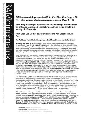Bamcinématek Presents 3D in the 21St Century, a 33- Film Showcase of Stereoscopic Cinema, May 1—17