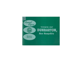 Annual Reports of the Selectmen and Treasurer of the Town of Dunbarton