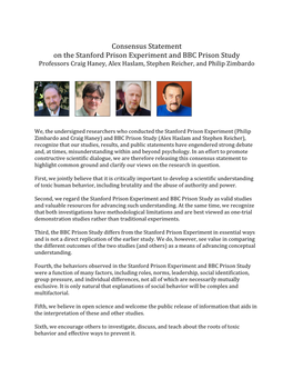 Consensus Statement on the Stanford Prison Experiment and BBC Prison Study Professors Craig Haney, Alex Haslam, Stephen Reicher, and Philip Zimbardo