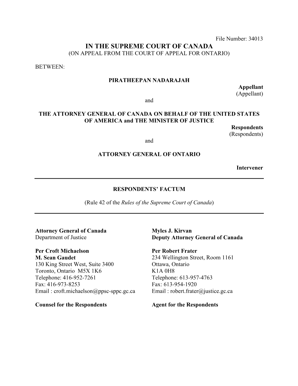 In the Supreme Court of Canada (On Appeal from the Court of Appeal for Ontario)