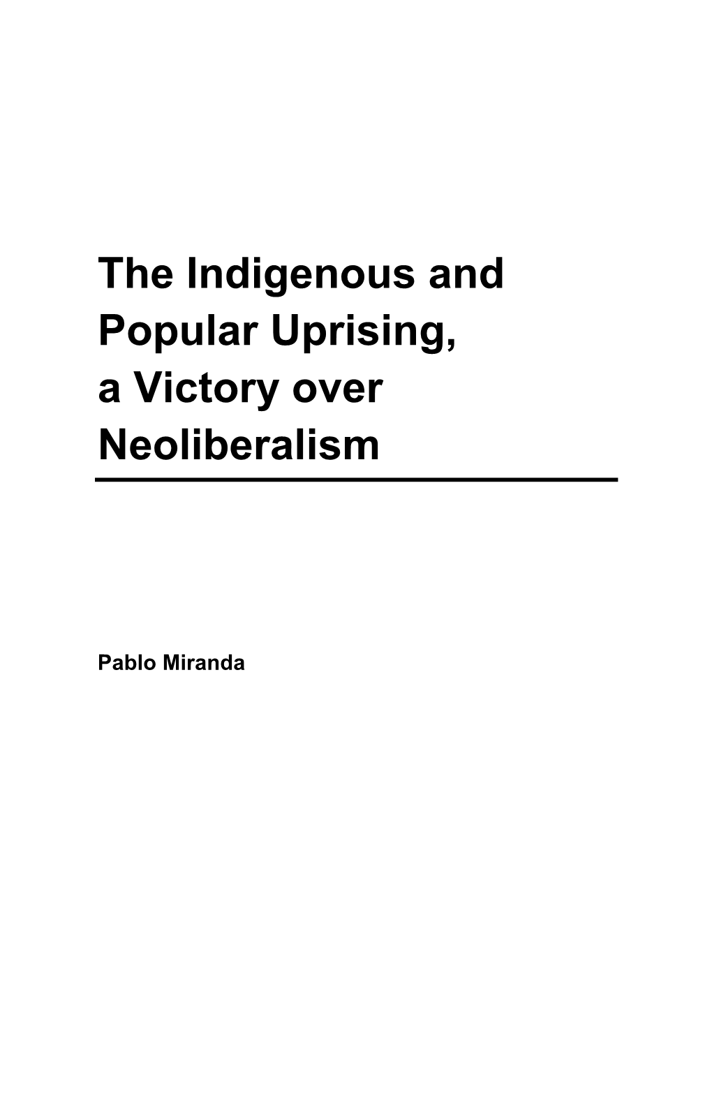 The Indigenous and Popular Uprising, a Victory Over Neoliberalism