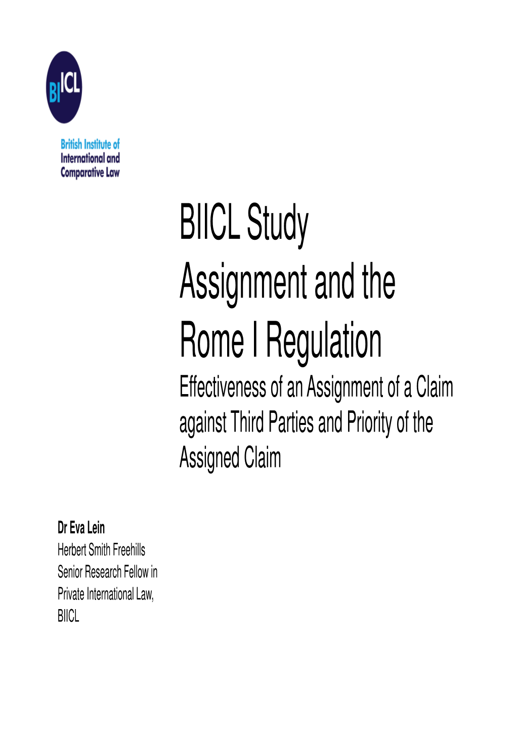 BIICL Study Assignment and the Rome I Regulation:Effectiveness Of