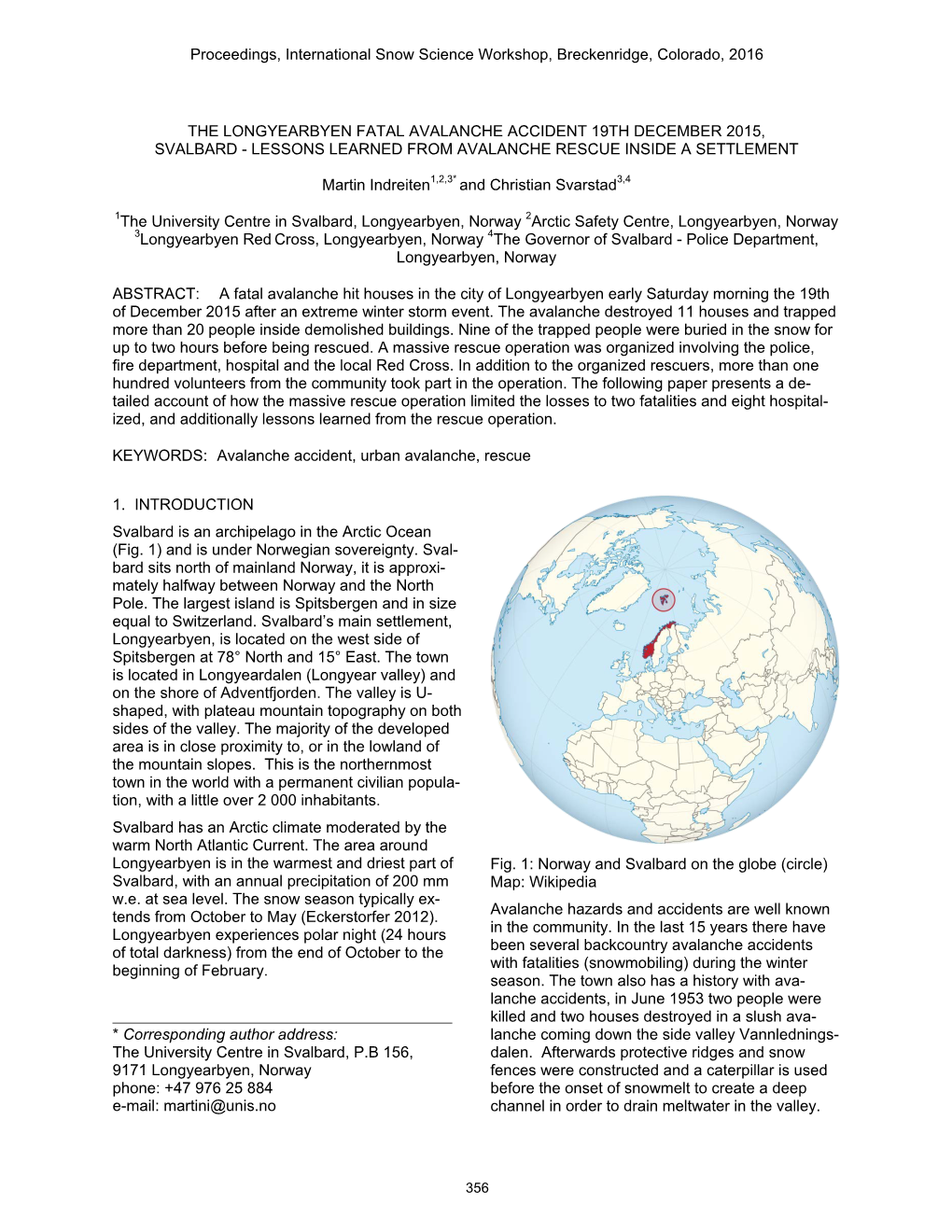 The Longyearbyen Fatal Avalanche Accident 19Th December 2015, Svalbard - Lessons Learned from Avalanche Rescue Inside a Settlement