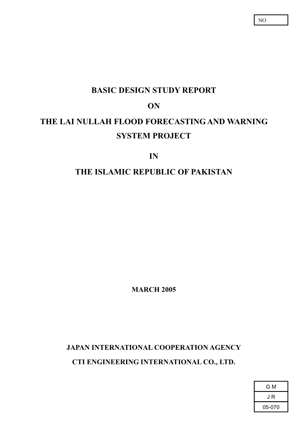 Basic Design Study Report on the Lai Nullah Flood Forecasting and Warning System Project in the Islamic Republic of Pakistan
