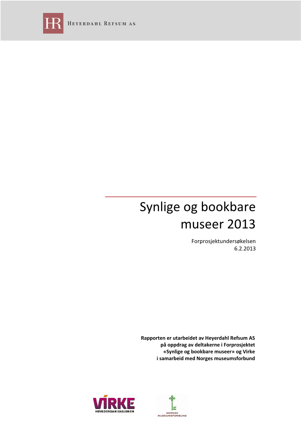 Synlige Og Bookbare Museer 2013