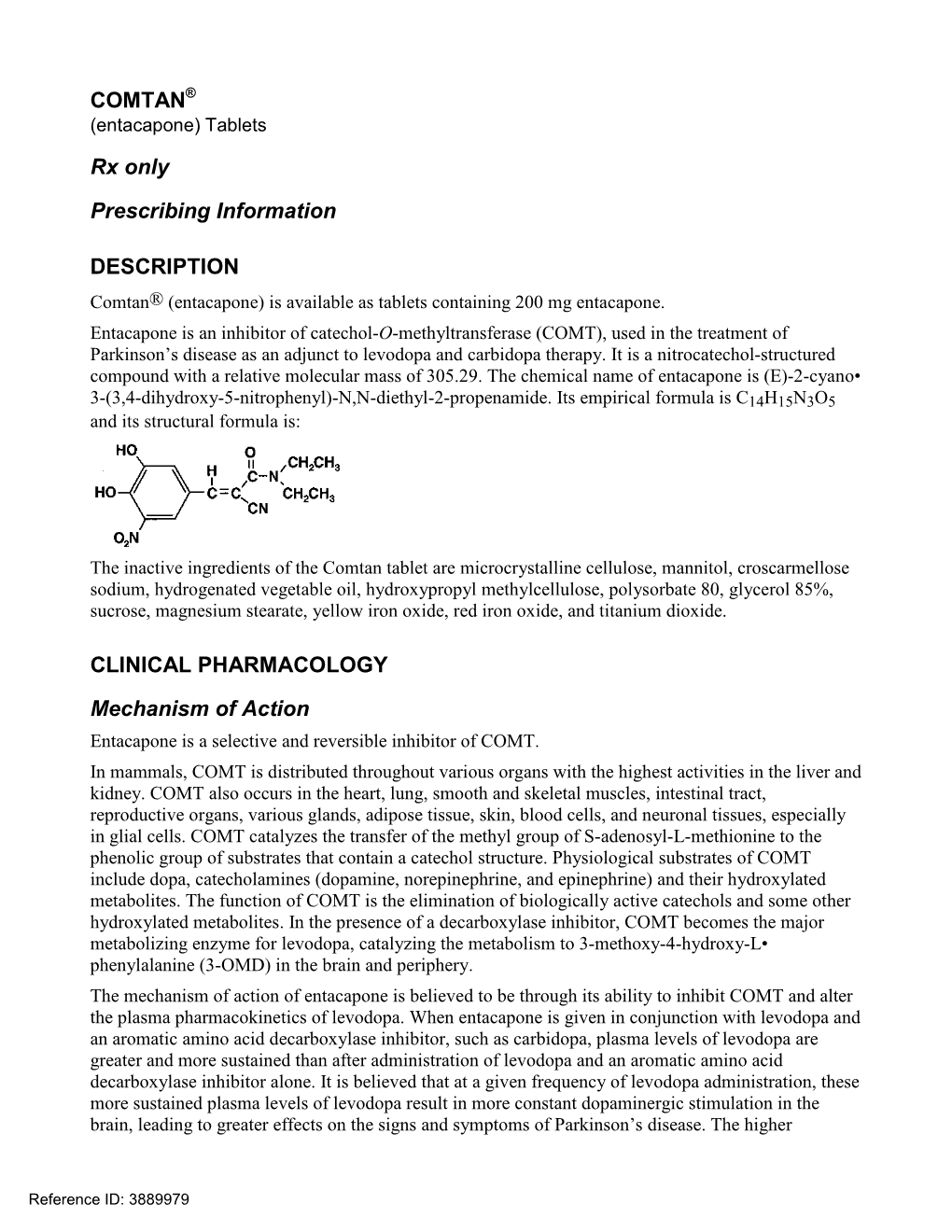 Comtan (Entacapone), the Cmax Is Approximately 1.2 Mcg Per Ml