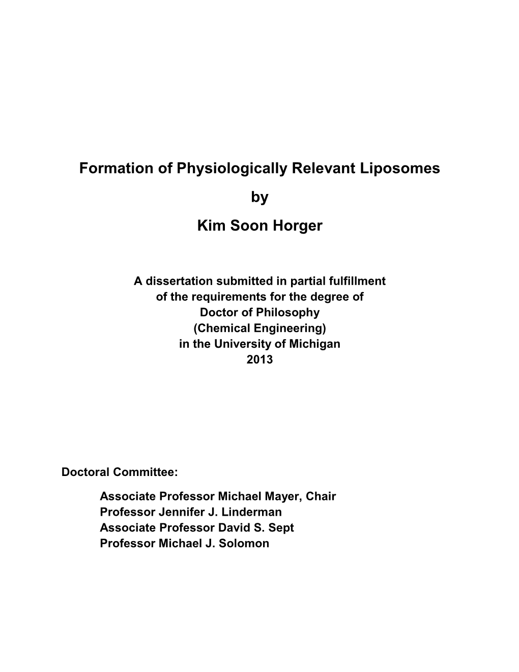 Formation of Physiologically Relevant Liposomes by Kim Soon Horger