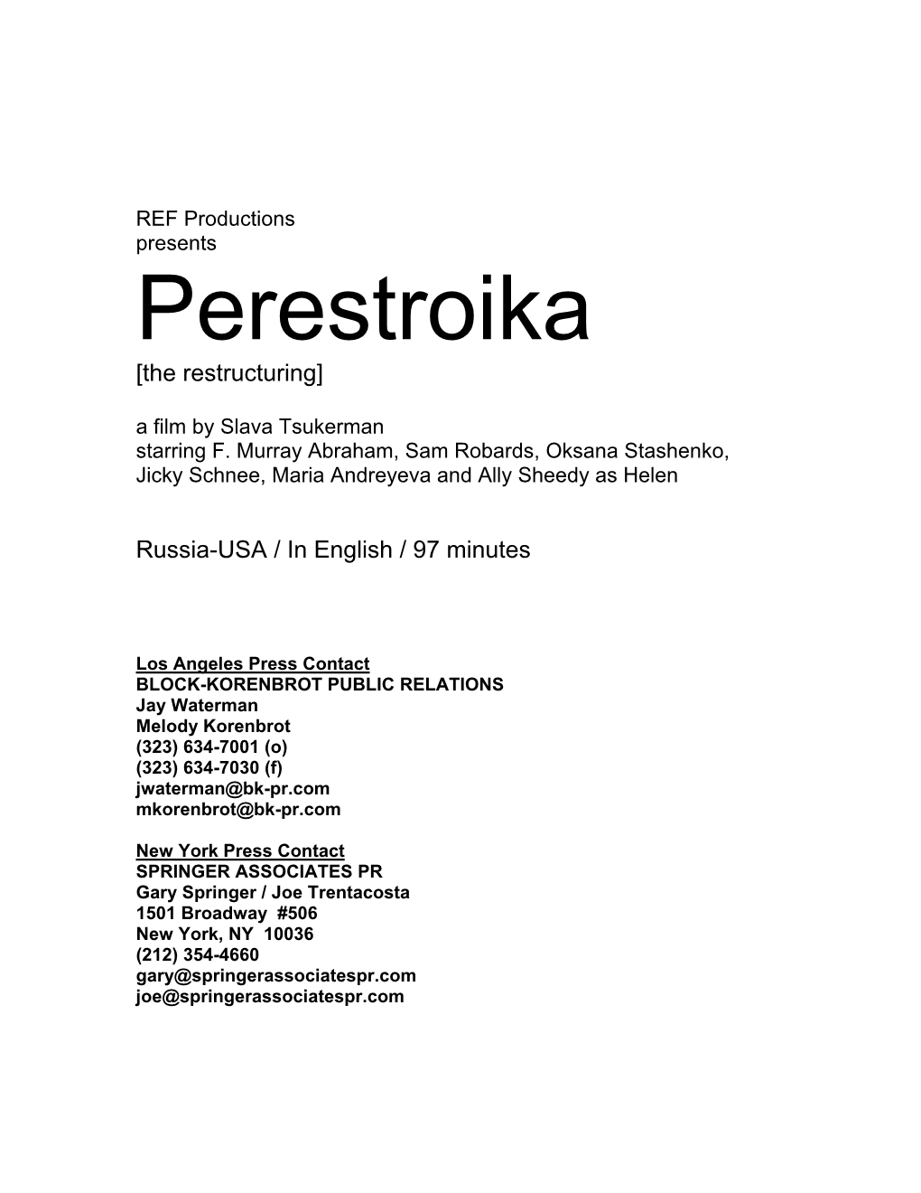 REF Productions Presents Perestroika [The Restructuring] a Film by Slava Tsukerman Starring F