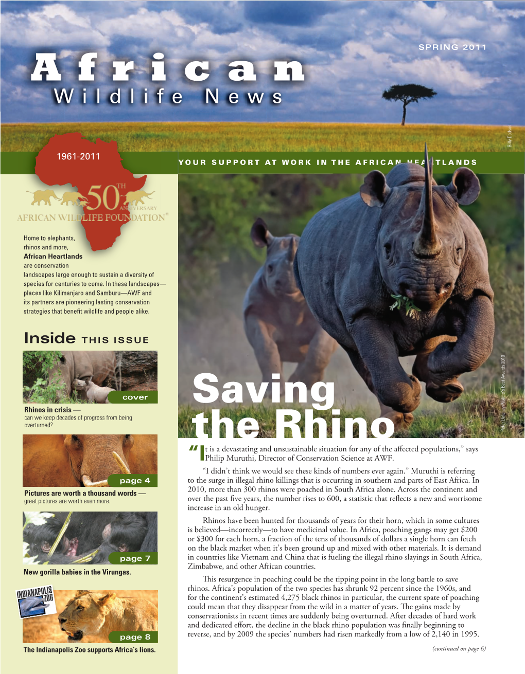 Saving the Rhino (Cont’D from Cover) Now, No Matter How Well Rhinos Are Guarded, They Are Still Under Threat and Not Even Dehorning Can Protect Them