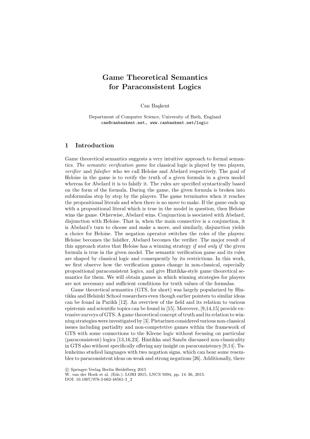 Game Theoretical Semantics for Paraconsistent Logics