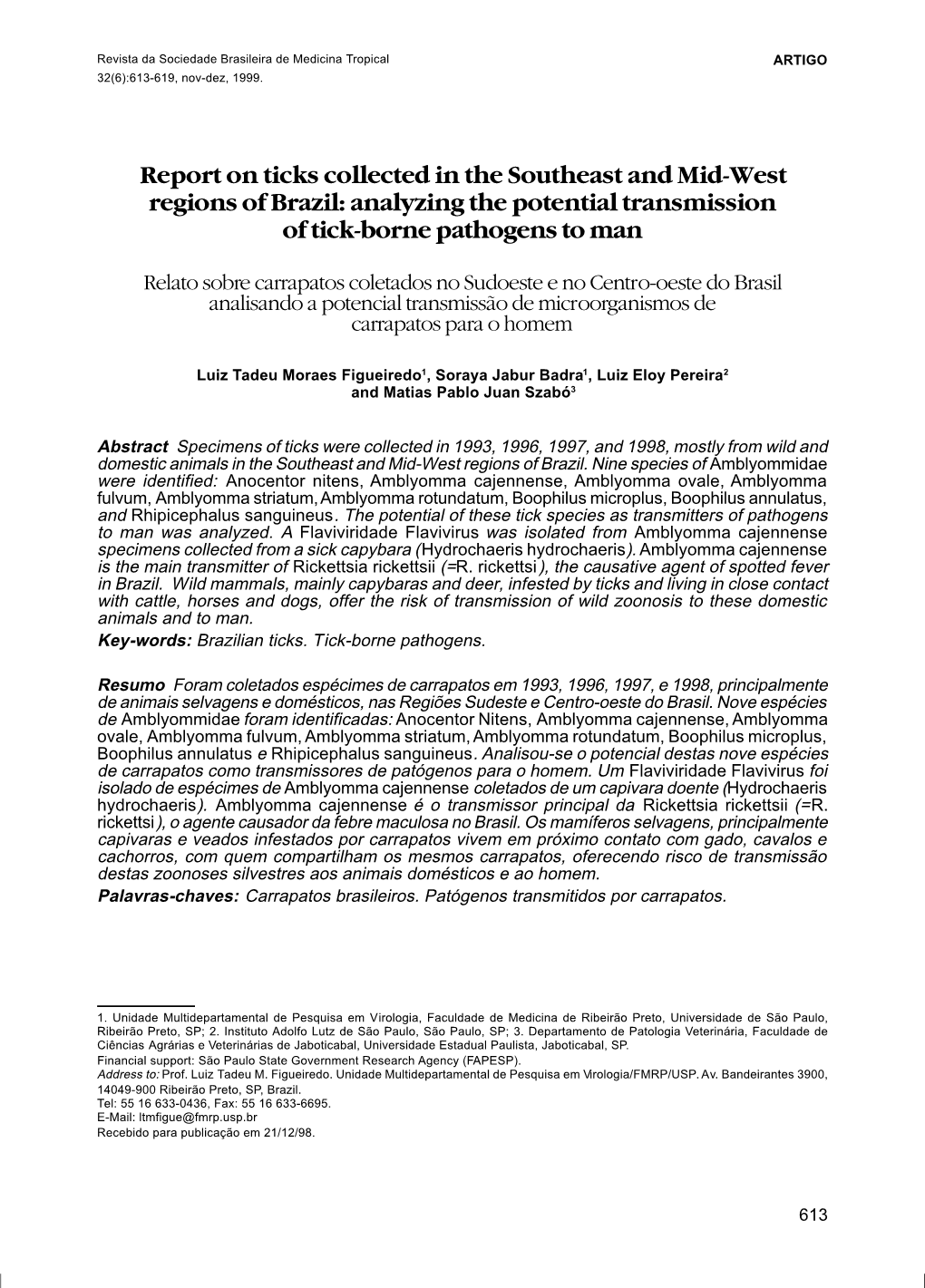 Analyzing the Potential Transmission of Tick-Borne Pathogens to Man