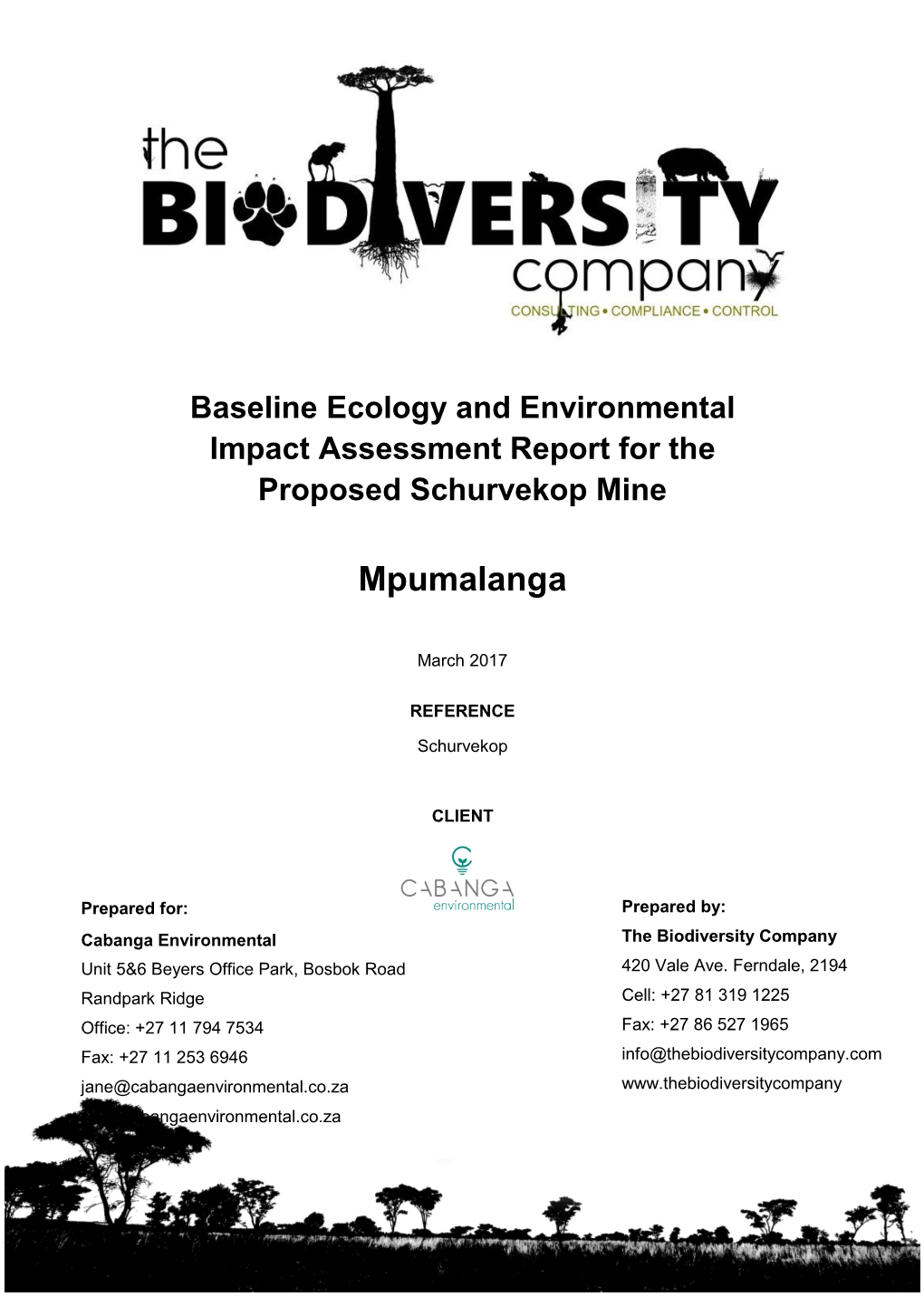 Baseline Ecology and Environmental Impact Assessment Report for the Proposed Schurvekop Mine