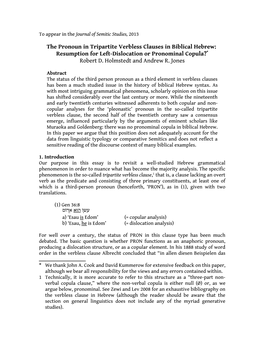 The Pronoun in Tripartite Verbless Clauses in Biblical Hebrew: Resumption for Left-Dislocation Or Pronominal Copula?* Robert D. Holmstedt and Andrew R