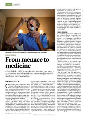 From Menace to Medicine