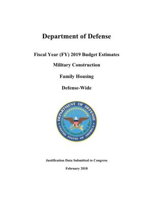 (FY) 2019 Budget Estimates Military Construction Family Housing