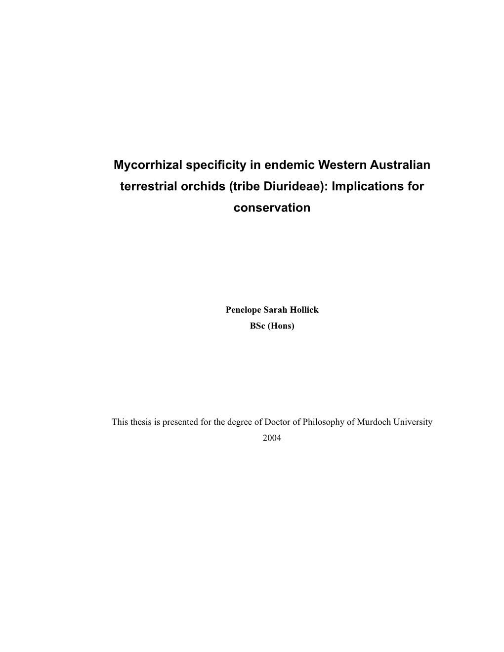 Mycorrhizal Specificity in Endemic Western Australian Terrestrial Orchids (Tribe Diurideae): Implications for Conservation