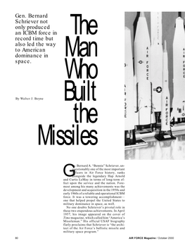 Gen. Bernard Schriever Not Only Produced an ICBM Force in Record Time but Also Led the Way to American Dominance in Space