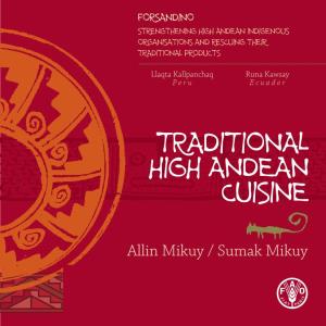 TRADITIONAL HIGH ANDEAN CUISINE ORGANISATIONS and RESCUING THEIR Communities