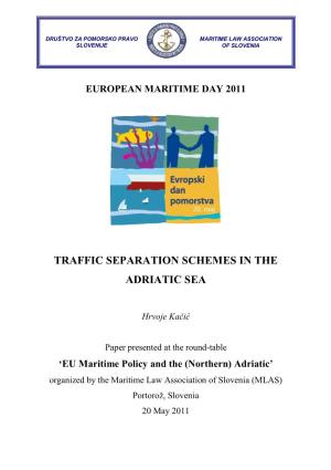 Traffic Separation Schemes in the Adriatic Sea
