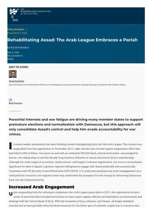 Rehabilitating Assad: the Arab League Embraces a Pariah by David Schenker