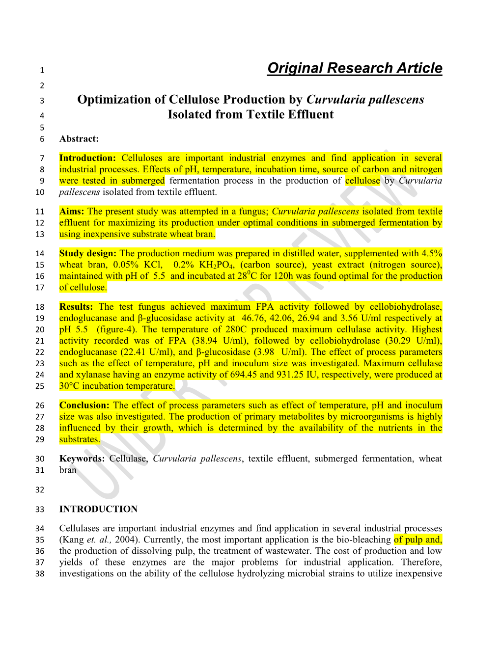 Original Research Article 2 3 Optimization of Cellulose Production by Curvularia Pallescens 4 Isolated from Textile Effluent 5 6 Abstract