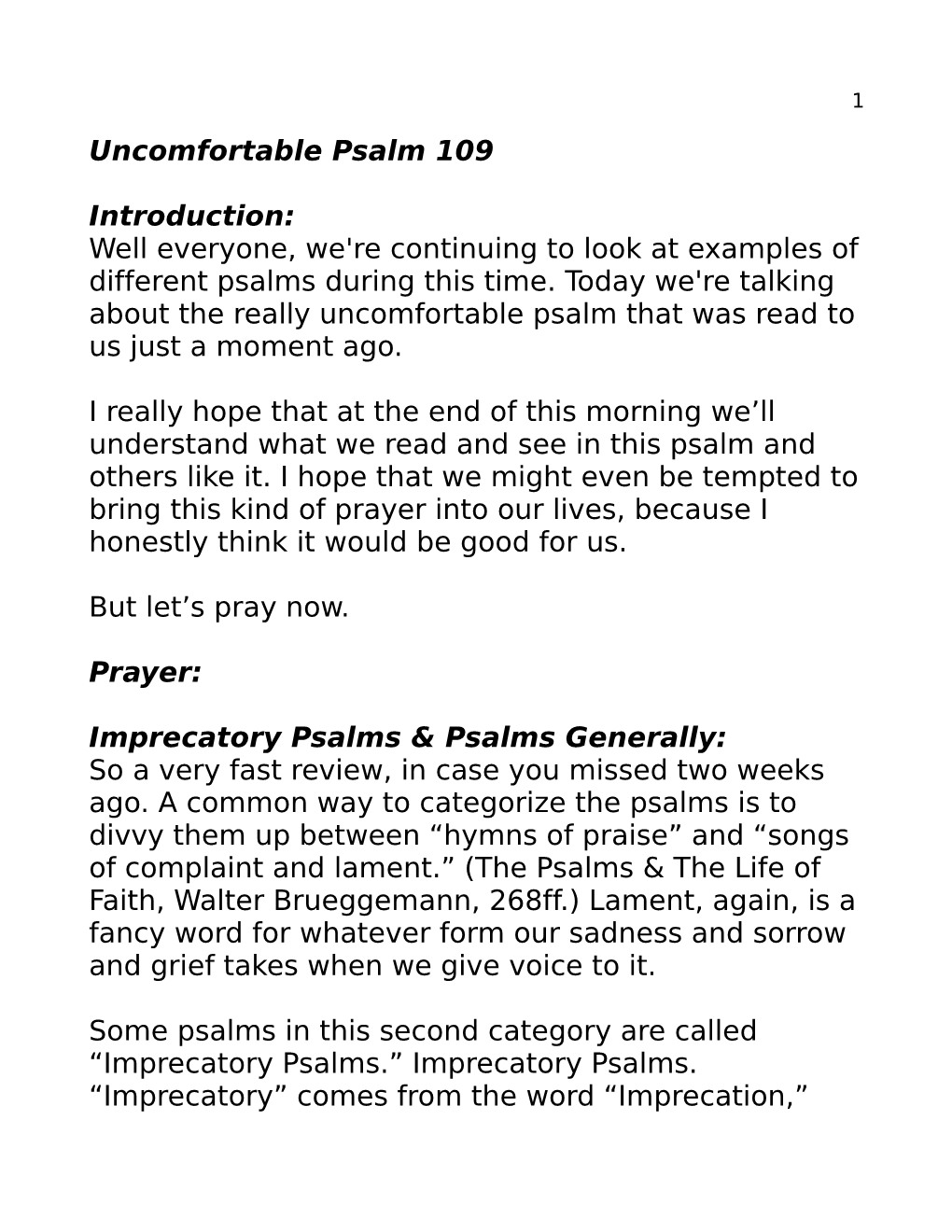 Uncomfortable Psalm 109 Introduction: Well Everyone, We're Continuing to Look at Examples of Different Psalms During This Time