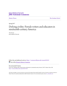 Defying Civility: Female Writers and Educators in Nineteenth-Century America Tess Evans James Madison University