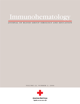 Immunohematology JOURNAL of BLOOD GROUP SEROLOGY and EDUCATION