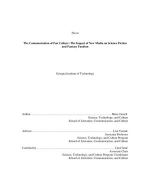 Thesis the Communication of Fan Culture: the Impact of New Media on Science Fiction and Fantasy Fandom Georgia Institute of Tech