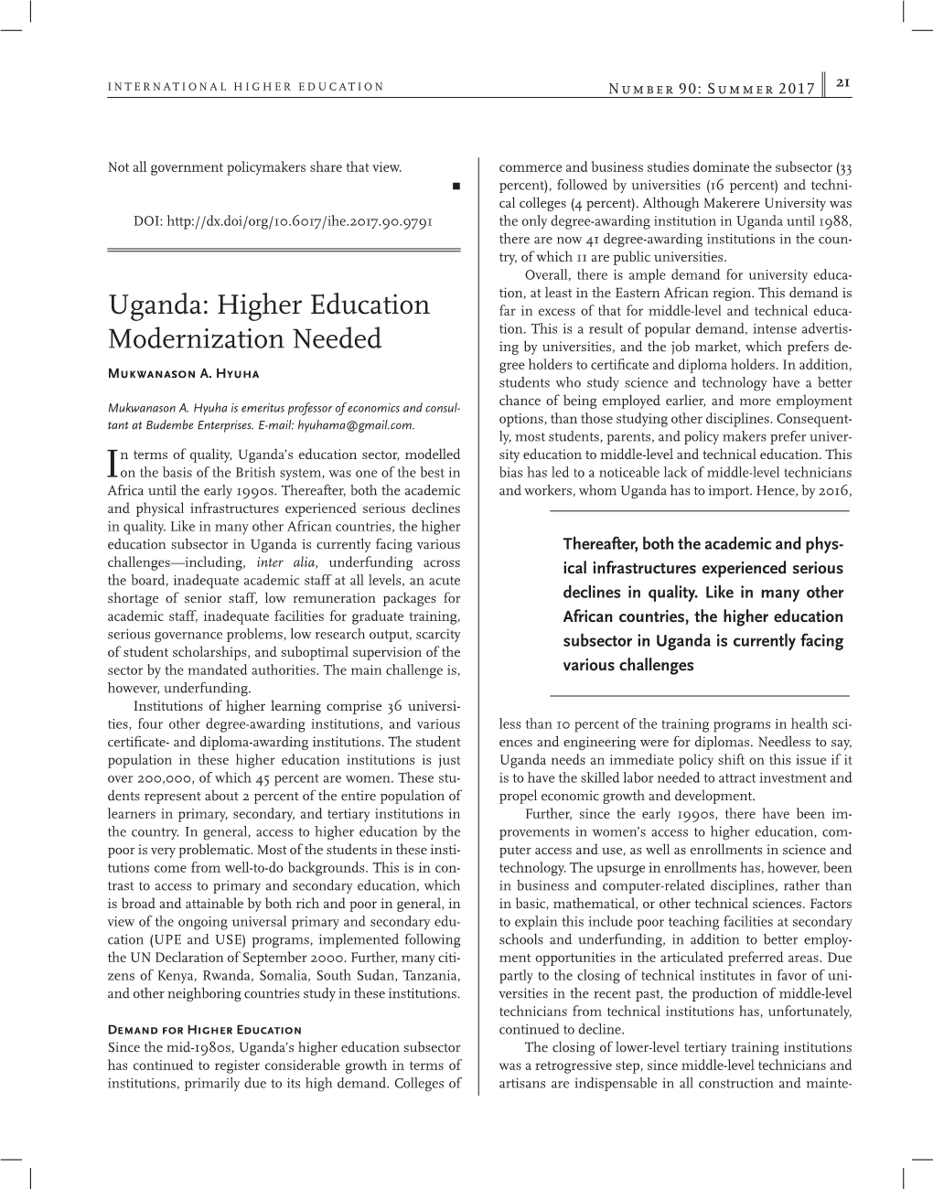 Uganda Until 1988, There Are Now 41 Degree-Awarding Institutions in the Coun- Try, of Which 11 Are Public Universities