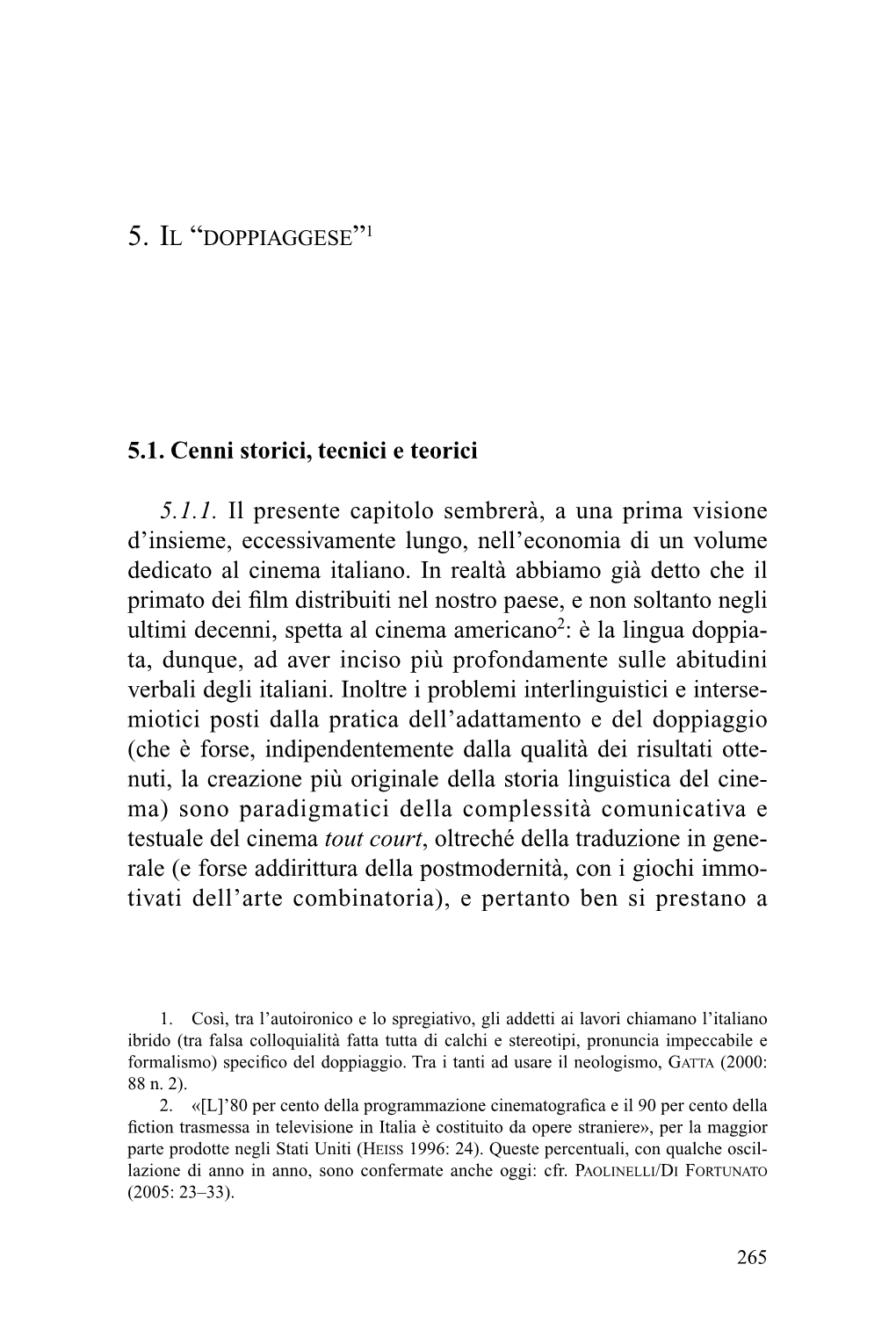 5.1. Cenni Storici, Tecnici E Teorici 5.1.1. Il Presente Capitolo Sembrerà