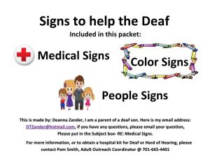 Signs to Help the Deaf Included in This Packet
